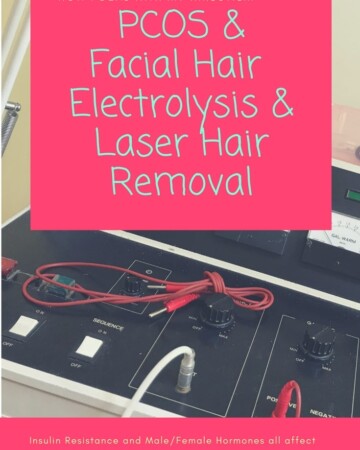 My PCOS Kitchen - PCOS Facial Hair & Electrolysis & Laser Hair Removal - Insulin, Male/Female Hormones all affect female facial hair
