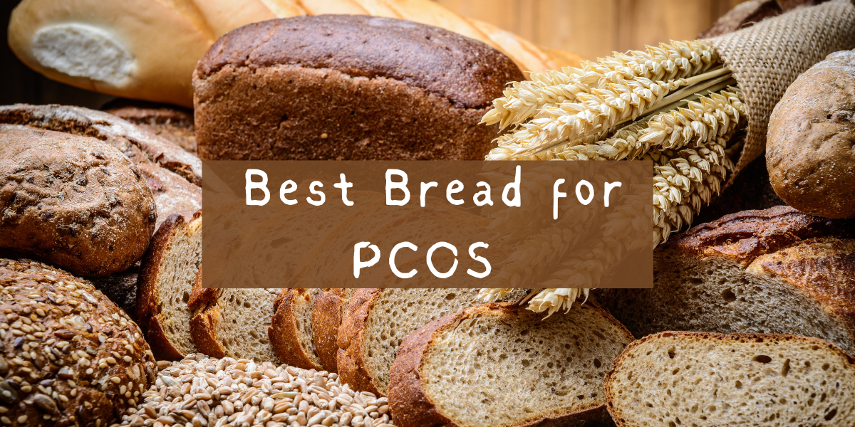 Best Bread for PCOS Delicious & Nutritious